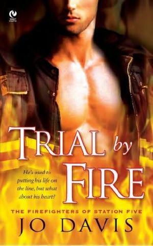 [Firefighters of Station Five 01] • Trial by Fire